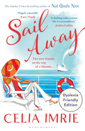 Sail Away: Dyslexia Friendly Edition