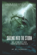 Sailing Into the Storm: of Christian Controversies