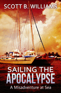 Sailing the Apocalypse: A Misadventure at Sea