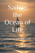 Sailing the Ocean of Life: A Guide to Self-Discovery