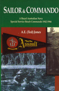 Sailor and Commando: a Royal Australian Navy Special Service Beach Commando 1942-1946