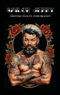 Sailor Jerry: Historia, Reglas y Curiosidades: Sobre el maestro de los tatuajes Old School