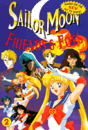 Sailor Moon, Friends and Foes - Takeuchi, Naoko, and Noma, Chikako (Editor)