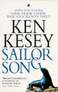 Sailor Song - Kesey, Ken