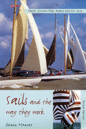 Sails and the Way They Work - Harvey, Derek