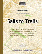 Sails to Trails: Reimagining San Diego's Historic Growth Corridor with Quickway Transit, the Balboa Parkway, Max3 Greenways, and the Great Park of North Park