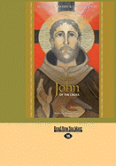 Saint John of the Cross: Devotion, Prayers & Living Wisdom