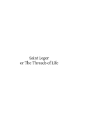 Saint Leger: Or the Threads of Life