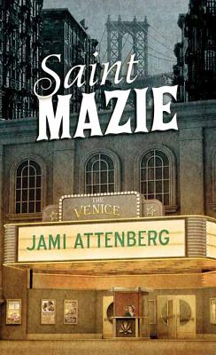 Saint Mazie - Attenberg, Jami