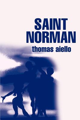 Saint Norman - Aiello, Thomas, Dr., Ph.D.