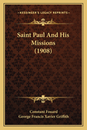 Saint Paul And His Missions (1908)