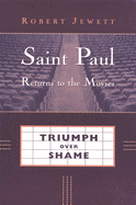 Saint Paul returns to the movies : triumph over shame