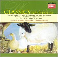 Saint-Sans: Carnival of the Animals; Ravel: Mother Goose Suite; Bizet: Children's Games - Adrian Shepherd (cello); Peter Katin (piano); Philip Fowke (piano); Scottish National Orchestra; Alexander Gibson (conductor)