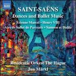 Saint-Saëns: Dances and Ballet Music