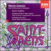 Saint-Sans: Symphonie No. 3 "avec orgue"; Violonkonzert No. 3 - Frank Peter Zimmermann (violin); Wayne Marshall (organ); Oslo Philharmonic Orchestra; Mariss Jansons (conductor)
