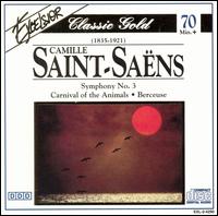 Saint-Sans: Symphony No. 3; Carnival of the Animals; Berceuse - Ivan Sokol (organ); Joachim Dorfmuller (organ)