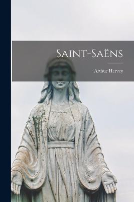 Saint-Sans - Hervey, Arthur