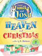 Saint Tamika and Josh: Heaven and Christmas