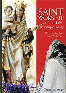 Saint Worship & the Worship of Mary