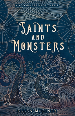 Saints and Monsters - McGinty, Ellen