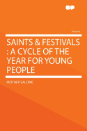 Saints & Festivals: A Cycle of the Year for Young People