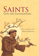 Saints: Lives & Illuminations