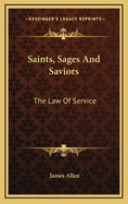 Saints, Sages and Saviors: The Law of Service