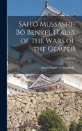 Sait? Mussashi-B? Benkei. (Tales of the Wars of the Gempei); Volume I