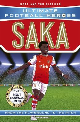 Saka (Ultimate Football Heroes - The No.1 football series): Collect them all! - Oldfield, Matt & Tom, and Heroes, Ultimate Football