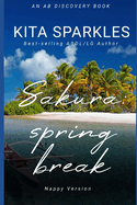 Sakura: Spring Break (Nappy Version): An ABDL/Nappy story