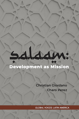 Salaam: Development as Mission - Giordano, Christian, and Prez, Charo