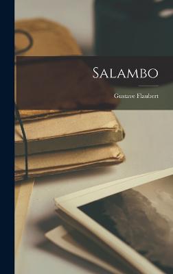 Salambo - Flaubert, Gustave