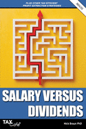 Salary Versus Dividends & Other Tax Efficient Profit Extraction Strategies