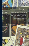 Salem Witchcraft and Cotton Mather: A Reply