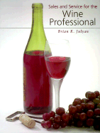 Sales and Service for the Wine Professional