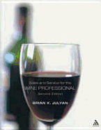 Sales and Service for the Wine Professional - Julyan, Brian