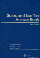 Sales and Use Tax Answer Book - Nelson, Bruce M, MA, CPA, and Collins, James T, J.D, and Healy, John C
