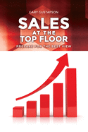 Sales at the Top Floor: Prepare for the Best View