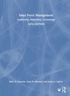 Sales Force Management: Leadership, Innovation, Technology