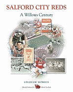 Salford City Reds: 100 Years at the Willows