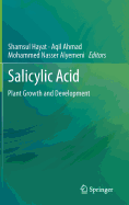 Salicylic Acid: Plant Growth and Development