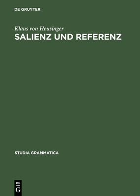 Salienz Und Referenz - Heusinger, Klaus Von