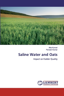 Saline Water and Oats - Kumari, Alka, and Kumar, Parveen