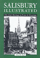 Salisbury Illustrated - Ball, Alan W.