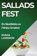 Sallads Fest: En Skattkista av F?rska Smaker