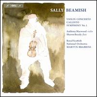 Sally Beamish: Violin Concerto; Callisto; Symphony No. 1 - Anthony Marwood (violin); Sharon Bezaly (flute); Royal Scottish National Orchestra; Martyn Brabbins (conductor)