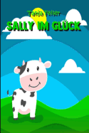 Sally im Gl?ck: Gedichte f?r Kinder