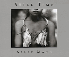 Sally Mann : still time