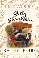 Sally Skunkskin: Grumbles to Grateful
