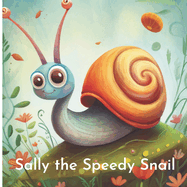 Sally the Speedy Snail